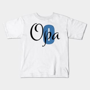 Opa - German for Grandpa Kids T-Shirt